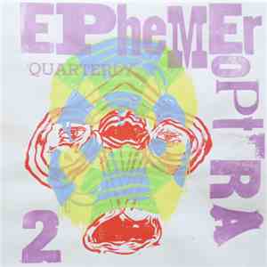 Various - Ephemeroptera Quarterly Issue II