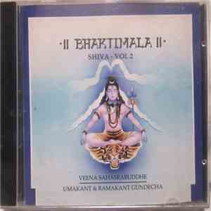 Veena Sahasrabuddhe, Umakant Gundecha, Ramakant Gundecha - Bhaktimala Shiva (Vol 2)