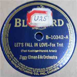 Ziggy Elman & His Orchestra - Let's Fall In Love / I'll Never Be The Same