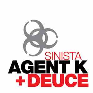 Agent K + Deuce - Sinista