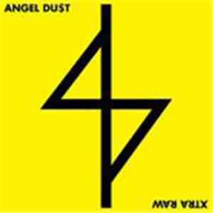 Angel Du$t - Xtra Raw