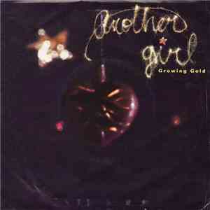 Another Girl - Growing Gold