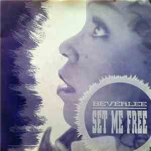 Beverlee - Set Me Free