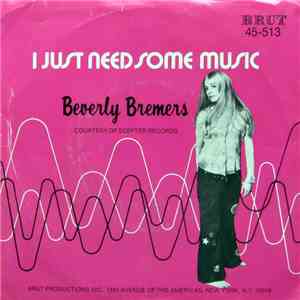 Beverly Bremers - I Just Need Some Music
