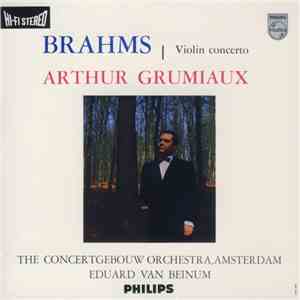 Brahms / Arthur Grumiaux, The ConcertGebouw orchestra, Amsterdam, Eduard va ...
