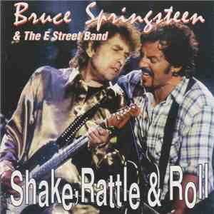Bruce Springsteen & The E-Street Band - Shake, Rattle & Roll