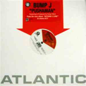 Bump J - Pushaman / Move Around