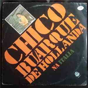 Chico Buarque De Hollanda - Chico Buarque Na Italia