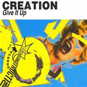 Creation - Give It Up