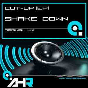 Cut-Up  - Shake Down [EP]