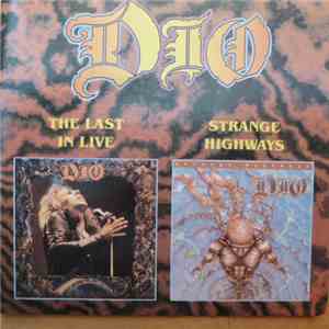 Dio  - The Last In Live / Strange Highways