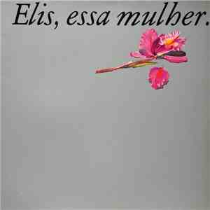 Elis Regina - Elis, Essa Mulher