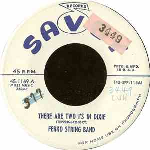Ferko String Band - There Are Two I's In Dixie / Smiles