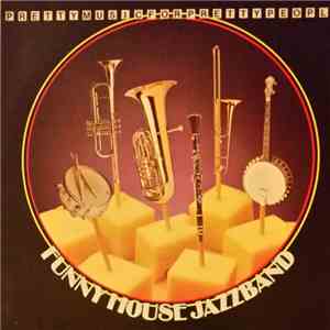 Funny House Jazzband - Pretty Music For Pretty People