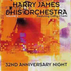 Harry James & His Orchestra Featuring Cathy Chemi - 32nd Anniversary Night Vol. 2