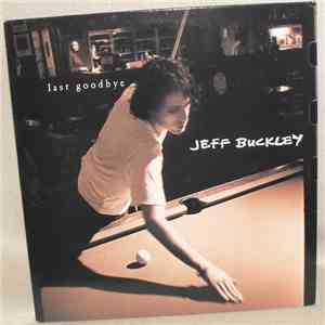 Jeff Buckley - Last Goodbye
