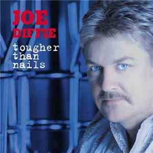 Joe Diffie - Tougher Than Nails