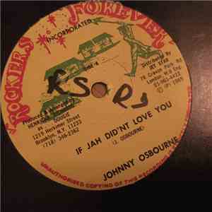 Johnny Osbourne, Wailing Souls - If Jah Did´nt Love You-Who Fa Say A The Be ...