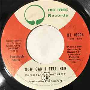 Lobo - How Can I Tell Her