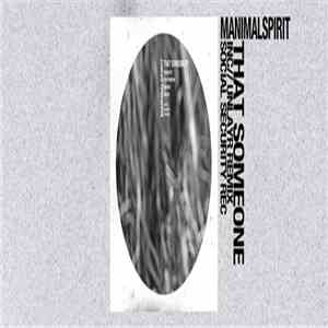 manimalspirit - That Someone