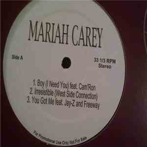 Mariah Carey - Boy / Irresistible / You Got Me