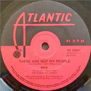 Men  - These Are Not My People