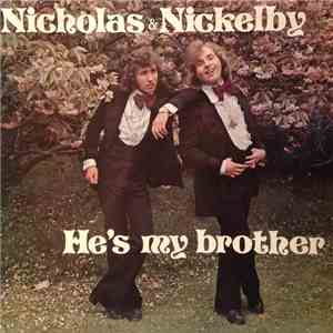 Nicholas And Nickelby - He's My Brother