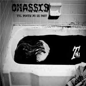 Onassis, DRM - Til Death Do Us Part