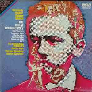 Pyotr Ilyich Tchaikovsky, Eugene Ormandy, Arthur Fiedler, Fritz Reiner, Cha ...