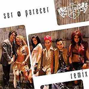 RBD - Ser O Parecer (Remix)