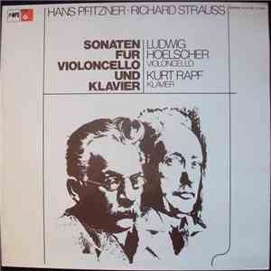 Richard Strauss – Hans Pfitzner, Ludwig Hoelscher, Kurt Rapf - Sonaten Für Violoncello Und Klavier · Sonatas For Cello And Piano · Sonates Pour Violoncelle Et Piano