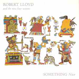 Robert Lloyd And The New Four Seasons - Something Nice