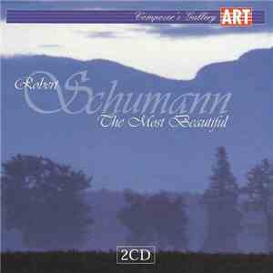 Robert Schumann - The Most Beautiful