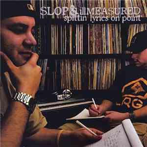 Slop  & Illmeasured - Spittin' Lyrics On Point