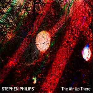Stephen Philips - The Air Up There