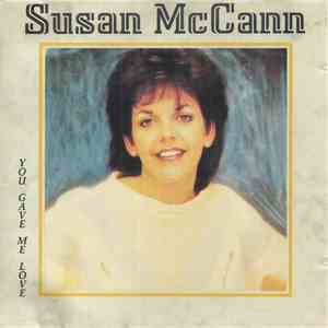 Susan McCann - You Gave Me Love