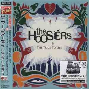 The Hoosiers - & The Trick To Life