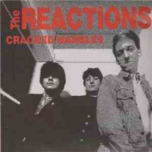 The Reactions - Cracked Marbles