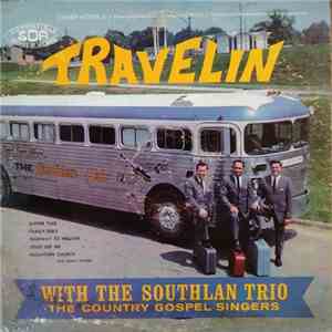 The Southlan Trio - Travelin With The Southlan Trio