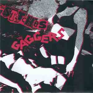 The Stitches / The Gaggers - Without You / Gag On This