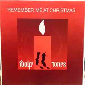 The Wolfe Tones - Remember Me At Christmas / Uncle Nobby's Steamboat
