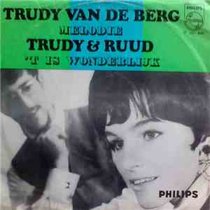 Trudy Van De Berg, Trudy & Ruud - Melodie / 'T Is Wonderlijk