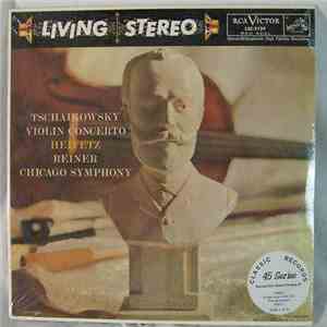 Tschaikovsky, Jascha Heifetz, Chicago Symphony Orchestra, Fritz Reiner - Co ...