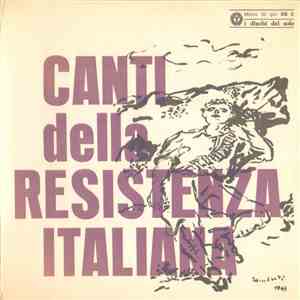 Various - Canti Della Resistenza Italiana