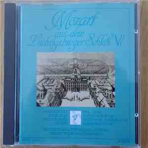 Wolfgang Amadeus Mozart - Mozart Aus Dem Ludwigsburger Schloß VI