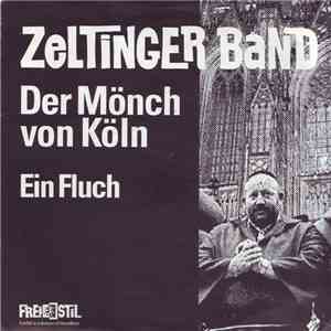 Zeltinger Band - Der Mönch Von Köln / Ein Fluch