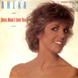 Aneka - Rose, Rose I Love You
