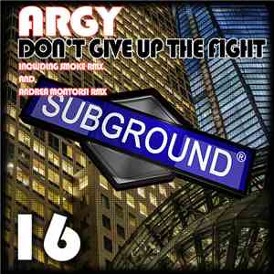 Argy  - Don't Give Up The Fight