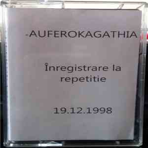 Auferokagathia - Inregistrare La Repetitie