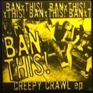 Ban This! - Creepy Crawl Ep